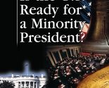 Is the United States Ready for a Minority President? (At Issue) [Paperba... - $2.93