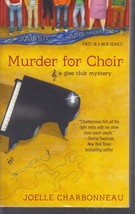 Charbonneau, Joelle - Murder For Choir - A Glee Club Mystery - £2.35 GBP