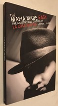 The Mafia Made Easy: The Anatomy and Culture of La Cosa Nostra - £37.10 GBP