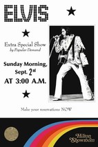 Elvis Presley 20 x 30 Labor Day 1973 3AM Hilton Hotel Reproduction Poster - $40.00