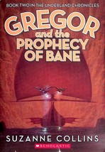 Gregor and the Prophecy of Bane (Underland Chronicles #2) by Suzanne Collins - £0.88 GBP
