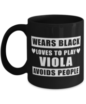 Viola Player Coffee Mug - Wears Black Loves To Play Avoids People - 11 oz  - £12.03 GBP