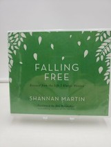 Falling Free : Rescued from the Life I Always Wanted by Shannan Martin (... - £11.89 GBP