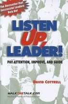 Listen Up, Leader! by David Cottrell - Good - £6.44 GBP