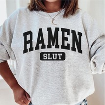 Ramen slut sweatshirt,funny Ramen crewneck,Ramen mom,Ramen squad sweater,Ramen g - £34.25 GBP