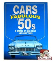 Cars of the Fabulous &#39;50s A Decade of High Style And Good Times Hardcover - £15.94 GBP