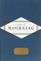 Poems of Mourning (Everyman&#39;s Library Pocket Poets Series) [Hardcover] W... - £7.86 GBP