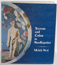 Texture and Color in Needlepoint by Michele Weal Vintage Book - £8.07 GBP