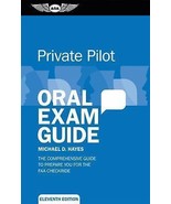 PRIVATE PILOT ORAL EXAM GUIDE: THE COMPREHENSIVE GUIDE TO By Michael D. ... - €11,95 EUR