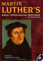 Martin Luther&#39;s Basic Theological Writings (w/ CD-ROM) Martin Luther; Ti... - £15.78 GBP