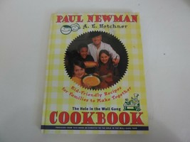 Paul Newman&#39;s The Hole in the Wall Gang Cookbook, A E Hotcher, Kid-Friendly - $5.49