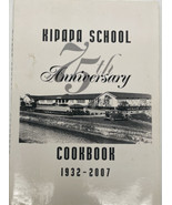 Kipapa École 75th Commémoration Livre de Recettes 1932-2007 Spiral Bound... - £71.89 GBP