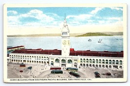 Postcard Ferry Building Southern Pacific Building San Francisco California CA - £3.55 GBP