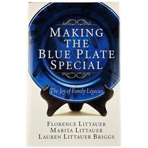 Making the Blue Plate Special The Joy of Family Legacies 2006 Hardcover Book
