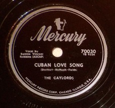 The Gaylords 78 Cuban Love Song / Tell Me You&#39;re Mine SH2E  - £5.40 GBP