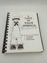 Vintage COOKBOOK A Taste Of Palm Springs  1979 Spiral Benefit Cookbook 390 Page - £7.40 GBP