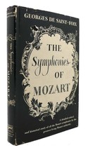 Georges De Saint-Foix The Symphonies Of Mozart 1st Edition 1st Printing - £35.76 GBP