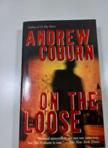 On the loose by andrew coburn 2006 paperback fiction novel - £3.87 GBP