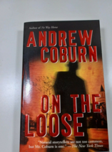 On the loose by andrew coburn 2006 paperback fiction novel - £3.78 GBP