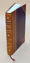 Wired love a romance of dots and dashes 1879 by Ella Cheever Tha [Leather Bound] - £61.60 GBP