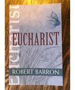 Eucharist (Catholic Spirituality for Adults) - Paperback By Robert Barro... - £11.67 GBP