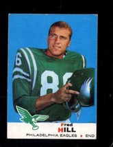 1969 Topps #130 Fred Hill Vg (Rc) Eagles *X93574 - £1.70 GBP