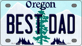 Best Dad Oregon Novelty Mini Metal License Plate Tag - $14.95