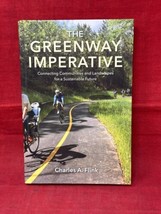 The Greenway Imperative Hardback Book Green Sustainability Landscape Design - $29.65