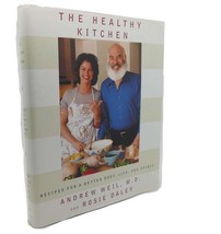 Andrew Weil, Rosie Daley The Healthy Kitchen : Recipes For A Better Body, Life - £36.01 GBP