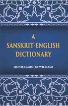 A Sanskrit-English Dictionary Etymologically And Philologically Arra [Hardcover] - £127.26 GBP