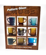 Pattern Glass Mugs Hardcover Reference Guide Book by John Mordock &amp; Walt... - £15.81 GBP