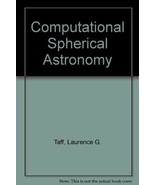 Computational Spherical Astronomy Taff, Laurence G. - $342.80 MXN