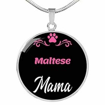 Maltese Mama Necklace Circle Pendant Stainless Steel Or 18K Gold 18-22&quot; Dog Mom  - £35.16 GBP