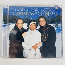 A Celebration of Christmas by José Carreras Natalie Cole Placido Domingo CD - £3.40 GBP
