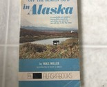 1970 Off the Beaten Path In Alaska by Mike Miller Paperback - $12.19