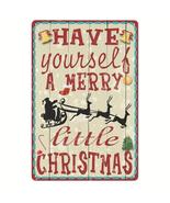 Have Yourself A Merry Little Christmas Metal Tin Sign Vintage Plaque Dec... - £11.00 GBP