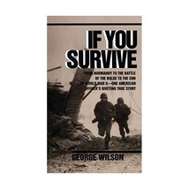 If You Survive: From Normandy to the Battle of the Bulge to the End of World War - £8.70 GBP