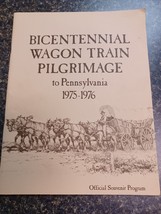 Vintage 1976 Bicentennial Wagon Train Pilgrimage To Pennsylvania Program - £11.72 GBP