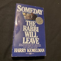 A Rabbi Small Mystery Series: Someday the Rabbi Will Leave by Harry Kemelman - £3.73 GBP