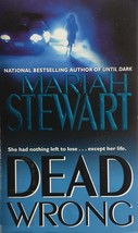 Dead Wrong by Mariah Stewart / 2004 Romantic Suspense Paperback - £0.90 GBP
