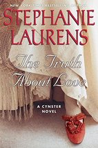 The Truth About Love: A Cynster Novel (Cynster Novels) Laurens, Stephanie - £1.58 GBP