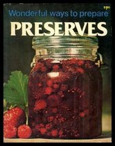 Wonderful Ways To Prepare Preserves [Paperback] Jo Ann Shirley - £1.95 GBP