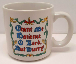 Grant Me Patience O Lord, But Hurry! Coffee Mug - $8.06