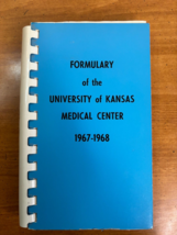 1967 1968 University of Kansas Medical Center Drug Formulary -- Spiral Bound PB - £14.08 GBP