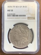1878 7TF REV OF 79- Morgan Silver Dollar- NGC- AU53 - £148.33 GBP