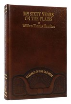 William Thomas Hamilton My Sixty Years On The Plains Classics Of The Old West 1s - £67.42 GBP