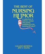 The Best of Nursing Humor Kenefick, Colleen and Young, Amy Y. - £22.71 GBP
