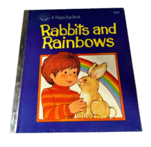 Vintage - A Happy Day Book - Rabbits and Rainbows 1985 Printing 3678 - $5.89
