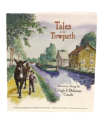 Tales of Towpath Adventures Along Lehigh &amp; Delaware Canals Dennis Scholl... - £36.05 GBP
