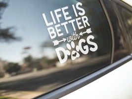 Life is Better with Dogs Car Truck Window Sticker Dog Lover Heart Paw Decal - £4.60 GBP